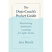 The Dojo Coach's Pocket Guide: Maximizing Immersive Learning for Agile Teams