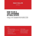 How to Do a 1031 Exchange of Real Estate: Using a 1031 Qualified Intermediary (Qi) 2Nd Edition