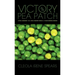 Victory in the Pea Patch
