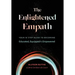 The Enlightened Empath: Your 10-Step Guide to Becoming Educated, Equipped & Empowered