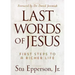 Last Words of Jesus: First Steps to a Richer Life
