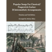 Popular Songs For Classical/ Fingerstyle Guitar: 21 Intermediate Arrangements. Notation and Tab Edition