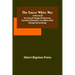 The great white way; A record of an unusual voyage of discovery, and some romantic love affairs amid strange surroundings