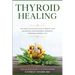 Thyroid Healing: The Proven 4 Week Program to Improve Your Metabolism, Hypothyroidism, Hormones, Tiredness, & Weight Gain