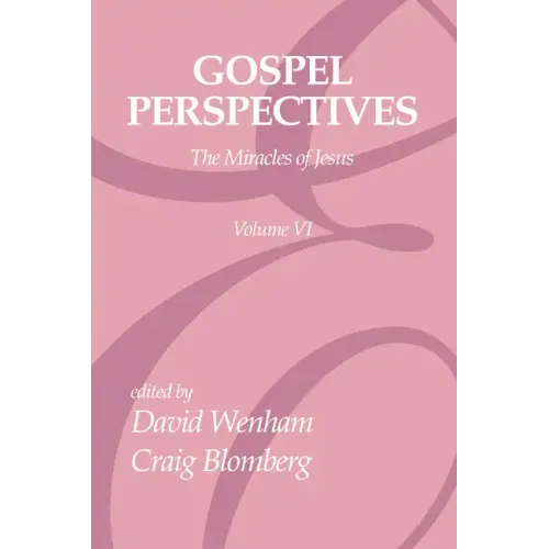 Gospel Perspectives, Volume 6
