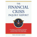 The Financial Crisis Inquiry Report: Final Report of the National Commission on the Causes of the Financial and Economic Crisis in the United States