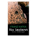 Ein Landarzt - Kleine Erzählungen: Ein Traum, Der neue Advokat, Auf der Galerie, Ein altes Blatt, Vor dem Gesetz, Schakale und Araber, Ein Besuch im B