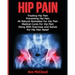 Hip Pain: Treating Hip Pain: Preventing Hip Pain, All Natural Remedies For Hip Pain, Medical Cures For Hip Pain, Along With Exer