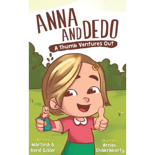 Anna and Dedo: A Thumb Ventures Out