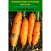 Gardener's Guide to Growing the Carrot: Growing Carrots in the Vegetable Garden
