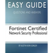Easy Guide: Fortinet Certified Network Security Professional: Questions and Answers