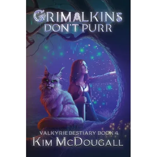 Grimalkins Don't Purr