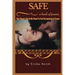 Safe: The Places I Go In My Head To Feel Acceptance & Peace