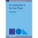 An Introduction to the Gas Phase
