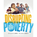 Disrupting Poverty: Five Powerful Classroom Practices