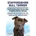 Staffordshire Bull Terrier. Staffordshire Bull Terrier Dog Complete Owners Manual. Staffordshire Bull Terrier book for care, costs, feeding, grooming,