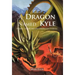 A Dragon Named Kyle: Dragons, Wizards and Other Troublesome Creatures.