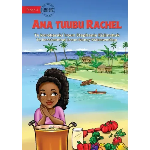 Rachel's Special Soup - Ana tuubu Rachel (Te Kiribati)