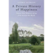 A Private History of Happiness: Ninety-Nine Moments of Joy from Around the World