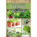 Growing Herbs for Beginners: How to Grow Low cost Indoor and Outdoor Herbs in containers, for Profit or for health benefits at home, Simple Basic R