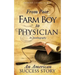 From Poor Farm Boy to Physician