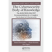 The Cybersecurity Body of Knowledge: The ACM/IEEE/AIS/IFIP Recommendations for a Complete Curriculum in Cybersecurity