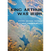 King Arthur Was Irish