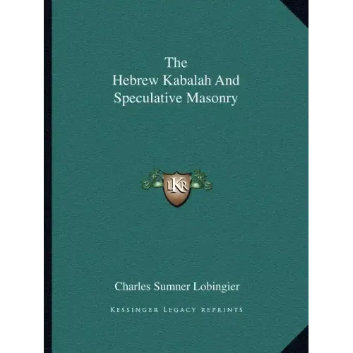 The Hebrew Kabalah and Speculative Masonry