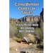 Camp Without Coolers or Stoves: Tasty Meals with Absolutely No Cooking!
