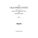 Old Free State: A Contribution to the History of Lunenburg County and Southside Virginia. in Two Volumes. Volume I