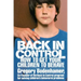 Back in Control: How to Get Your Children to Behave