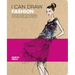 I Can Draw Fashion: Step-By-Step Techniques, Styling Tips and Effects