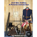 Civil War Artillery - A Pictorial Introduction