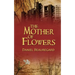 The Mother of Flowers