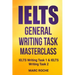 IELTS General Writing Task Masterclass (R): IELTS Writing Task 1 & IELTS Writing Task 2