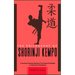 The Philosophy of Shorinji Kempo: A Journey Towards Mastery: From Basic Principles to Advanced Techniques