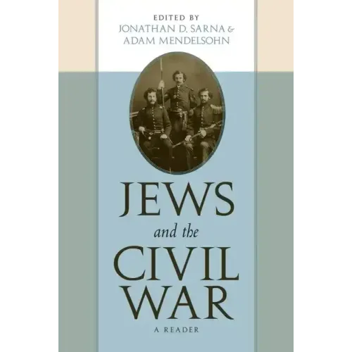 Jews and the Civil War: A Reader
