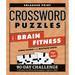 Crossword Puzzles for Brain Fitness: 90-Day Challenge to Sharpen the Mind and Strengthen Cognitive Skills