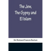 The Jew, The Gypsy and El Islam