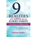 9 Realities of Caring for an Elderly Parent