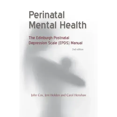 Perinatal Mental Health: The Epds Manual
