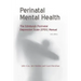 Perinatal Mental Health: The Epds Manual