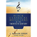 Black Classical Musicians of the 20th Century, Volume 1