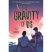The Gravity of Us