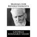 Maxims for Revolutionists