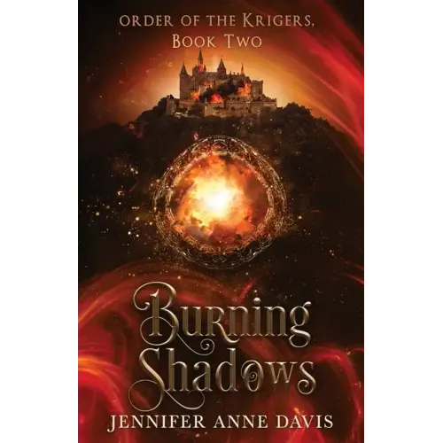 Burning Shadows: Order of the Krigers, Book 2