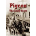 Pigeon The Early Years