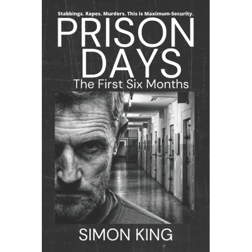 Prison Days: The Collection (The First 6 Months)
