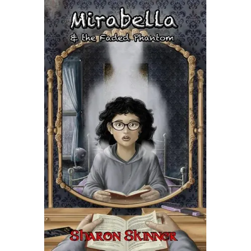 Mirabella & the Faded Phantom