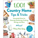 1,001 Country Home Tips & Tricks: Household Hints for Cleaning, Gardening, Cooking, Sewing, and More